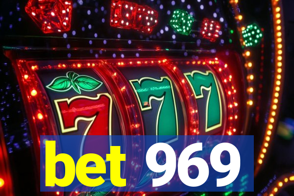 bet 969